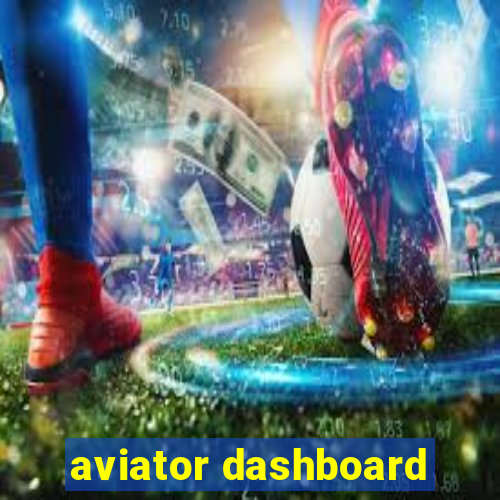 aviator dashboard